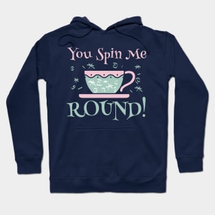 You Spin Me Round Hoodie